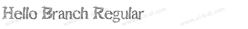 Hello Branch Regular字体转换